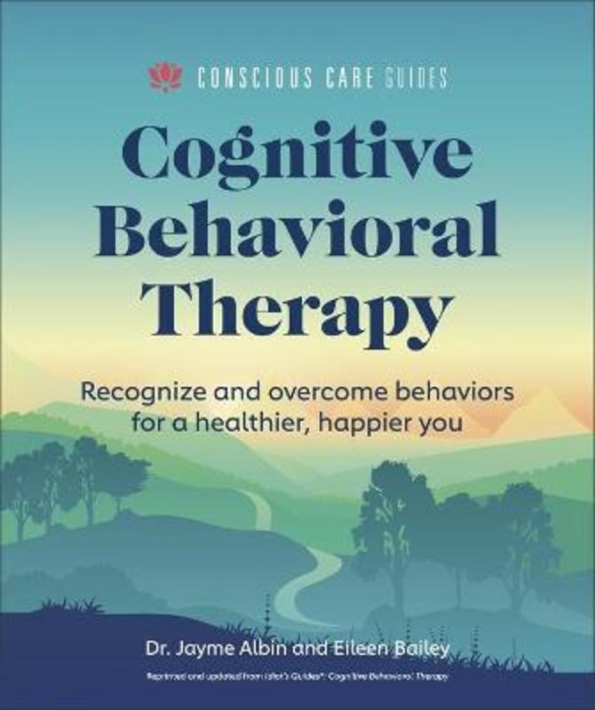 Cognitive Behavioral Therapy by Dr. Jayme Albin - 9781615649853