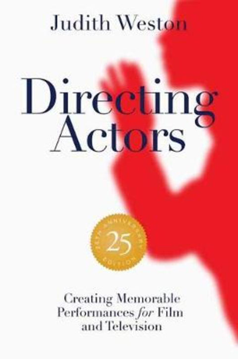 Directing Actors: 25th Anniversary Edition by Judith Weston - 9781615933211