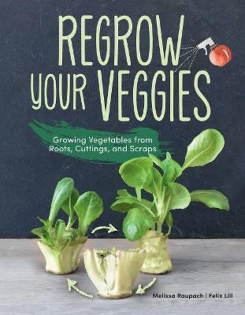 Regrow Your Veggies by Melissa Raupach - 9781620083680
