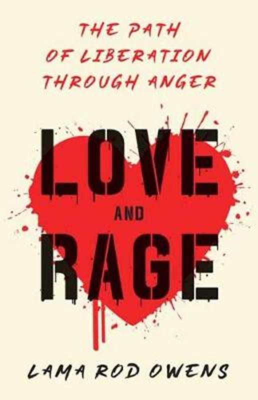 Love and Rage by Lama Rod Owens - 9781623174095