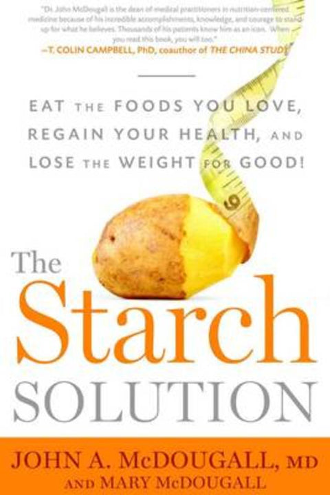 The Starch Solution by John McDougall - 9781623360276