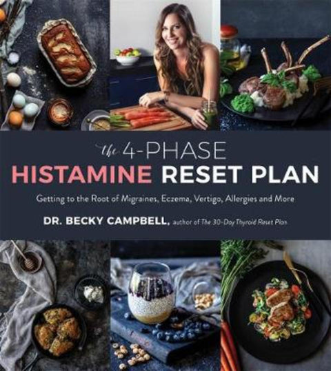 The 4-Phase Histamine Reset Plan by Dr. Becky Campbell - 9781624148460