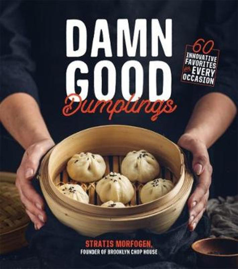 Damn Good Dumplings by Stratis Morfogen - 9781624148941