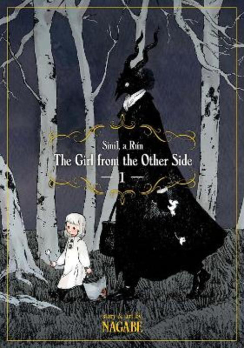 The Girl From the Other Side: Siuil, A Run Vol. 1 by Nagabe - 9781626924673
