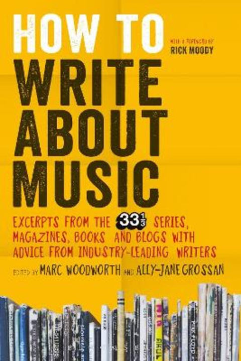 How to Write About Music by Marc Woodworth - 9781628920437