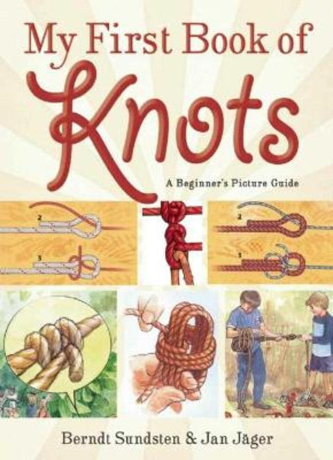 My First Book of Knots by Berndt Sundsten - 9781629146546