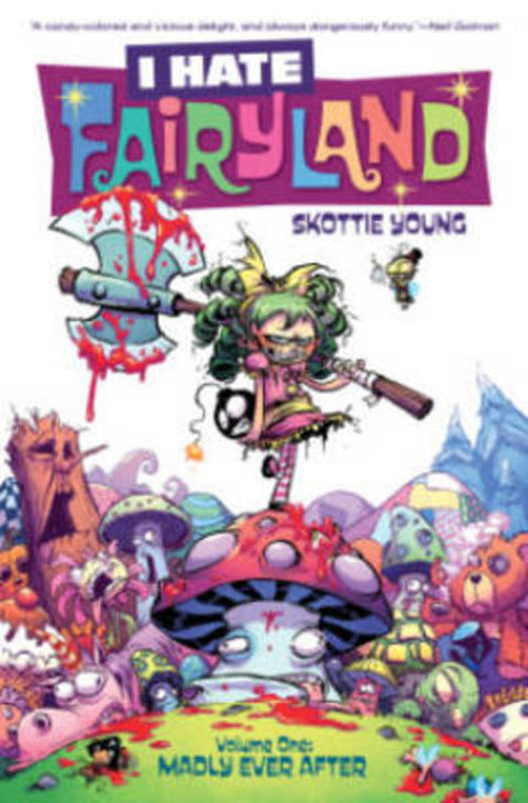 I Hate Fairyland Volume 1: Madly Ever After by Skottie Young - 9781632156853