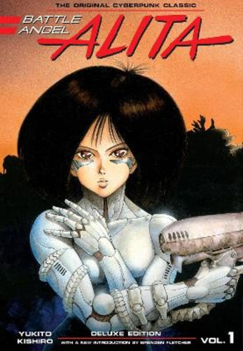 Battle Angel Alita Deluxe Edition 1 by Yukito Kishiro - 9781632365989