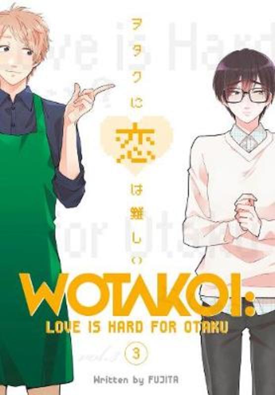 Wotakoi: Love Is Hard For Otaku 3 by Fujita - 9781632367068