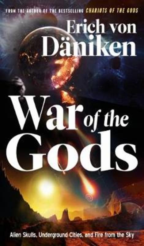 War of the Gods by Erich von Daniken (Erich von Daniken) - 9781632651716