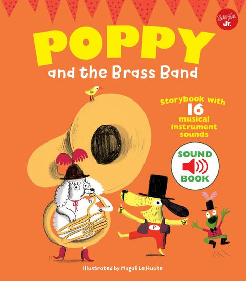 Poppy and the Brass Band by Magali Le Huche - 9781633224025