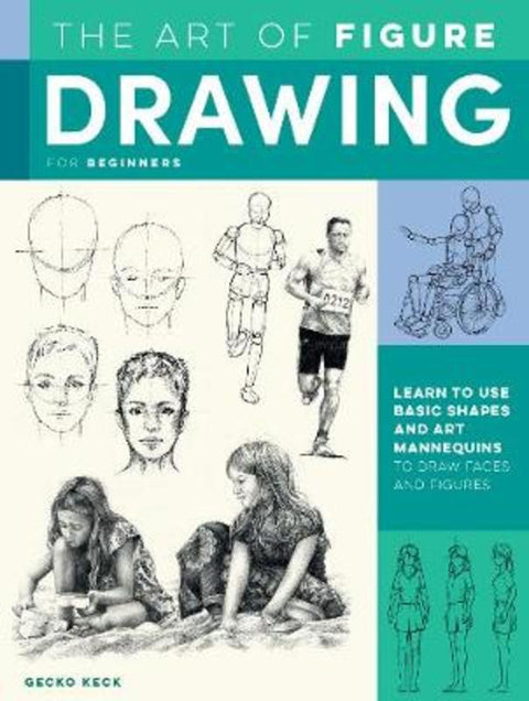 Art of Figure Drawing for Beginners by Gecko Keck - 9781633228818