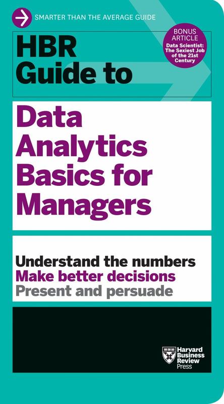 HBR Guide to Data Analytics Basics for Managers (HBR Guide Series) by Harvard Business Review - 9781633694286