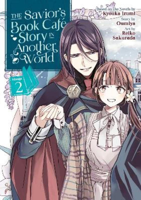 The Savior's Book Cafe Story in Another World (Manga) Vol. 2 by Kyouka Izumi - 9781638580386