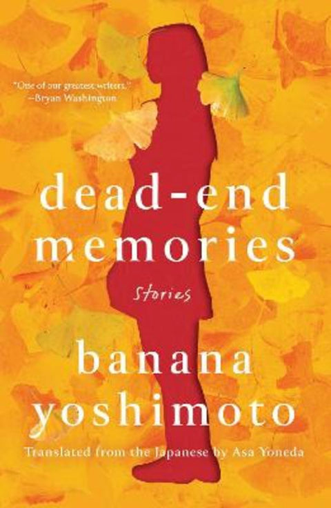 Dead-End Memories by Banana Yoshimoto - 9781640093690
