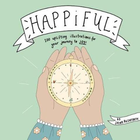 Happiful by Jana Rushforth - 9781641706605