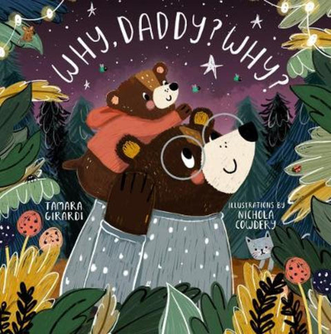 Why, Daddy? Why? by Tamara Girardi - 9781641706612