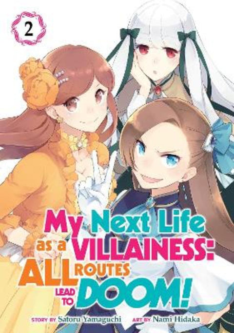 My Next Life as a Villainess: All Routes Lead to Doom! (Manga) Vol. 2 by Satoru Yamaguchi - 9781642757309