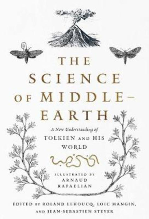 The Science of Middle-earth by Rafaelian - 9781643136165