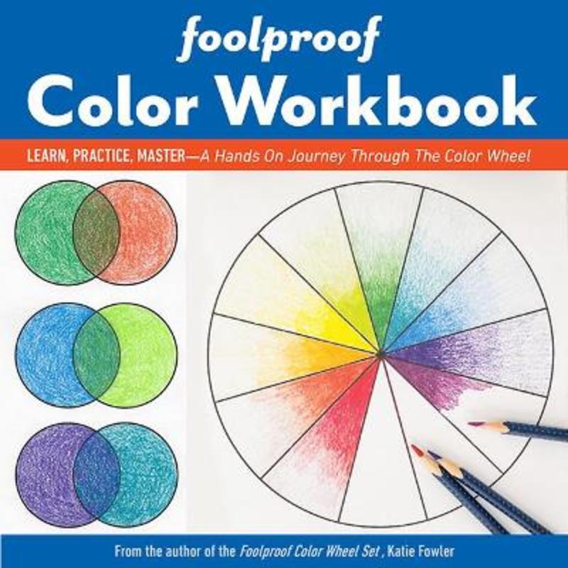 Foolproof Color Workbook by Katie Fowler - 9781644030370