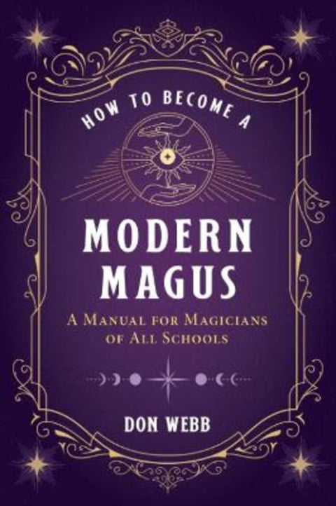 How to Become a Modern Magus by Don Webb - 9781644113424