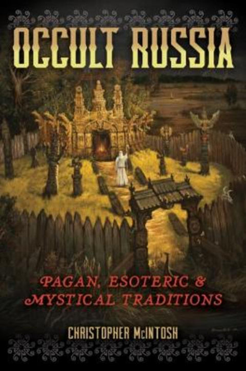 Occult Russia by Christopher McIntosh - 9781644114186