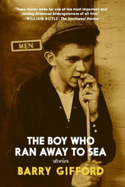 The Boy Who Ran Away to Sea by Barry Gifford - 9781644211526