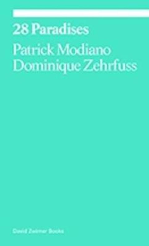 28 Paradises by Patrick Modiano - 9781644230022