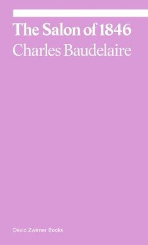 The Salon of 1846 by Charles Baudelaire - 9781644230534
