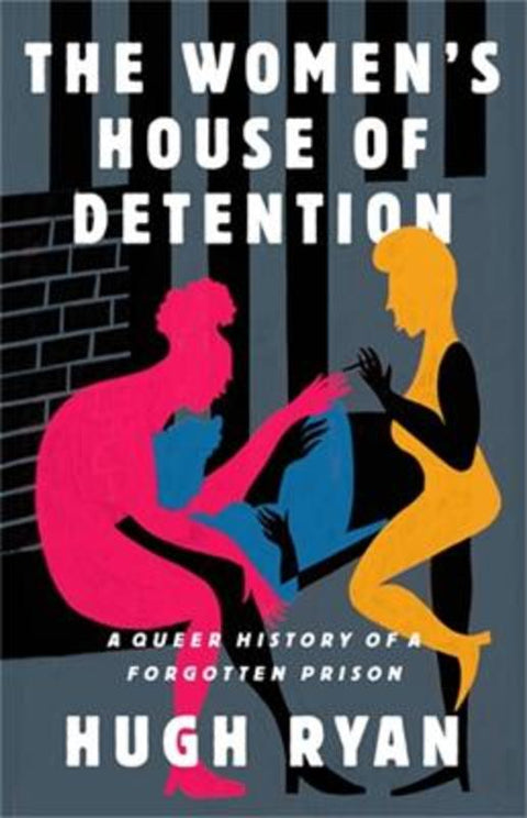 The Women's House of Detention by Hugh Ryan - 9781645036661