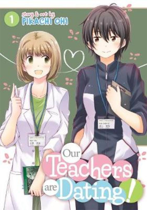Our Teachers Are Dating! Vol. 1 by Pikachi Ohi - 9781645058342