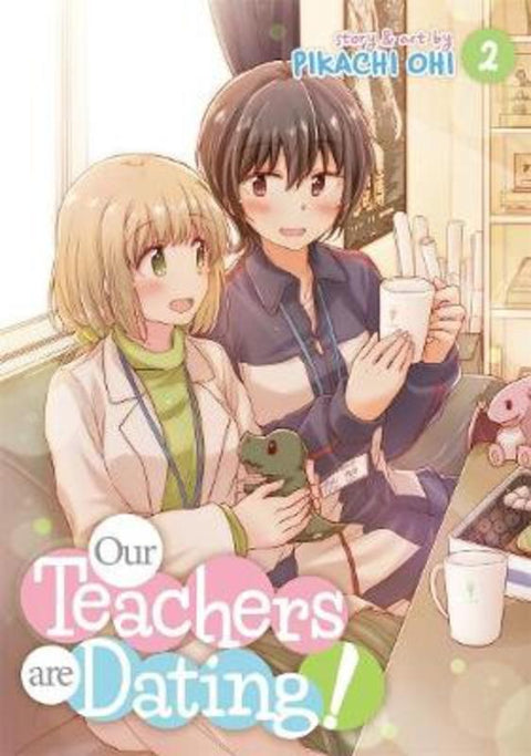 Our Teachers Are Dating! Vol. 2 by Pikachi Ohi - 9781645058465