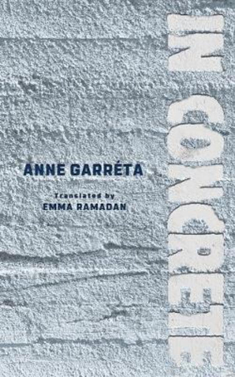 In Concrete by Anne Garreta - 9781646050550