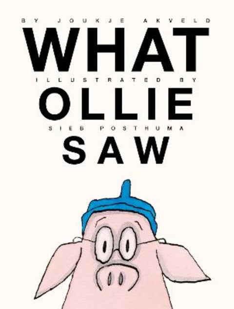 What Ollie Saw by Joukje Akveld - 9781646140398