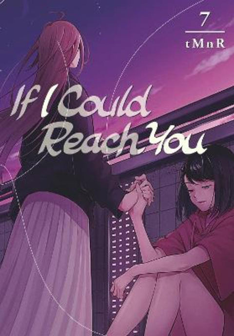 If I Could Reach You 7 by tMnR - 9781646512751