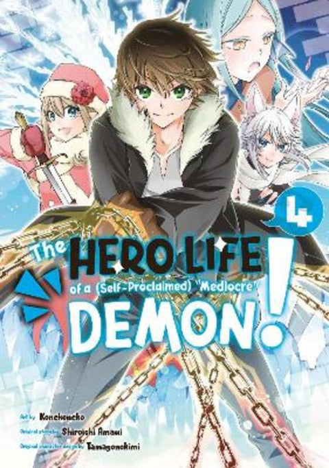The Hero Life of a (Self-Proclaimed) Mediocre Demon! 4 by Shiroichi Amaui - 9781646513376