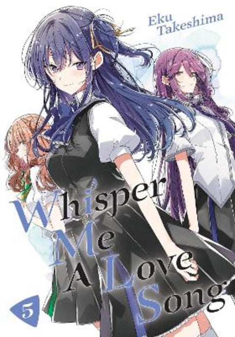 Whisper Me a Love Song 5 by Eku Takeshima - 9781646513987