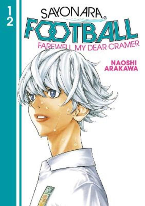 Sayonara, Football 12 by Naoshi Arakawa - 9781646514298
