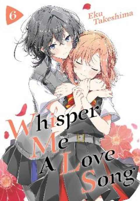 Whisper Me a Love Song 6 by Eku Takeshima - 9781646516179
