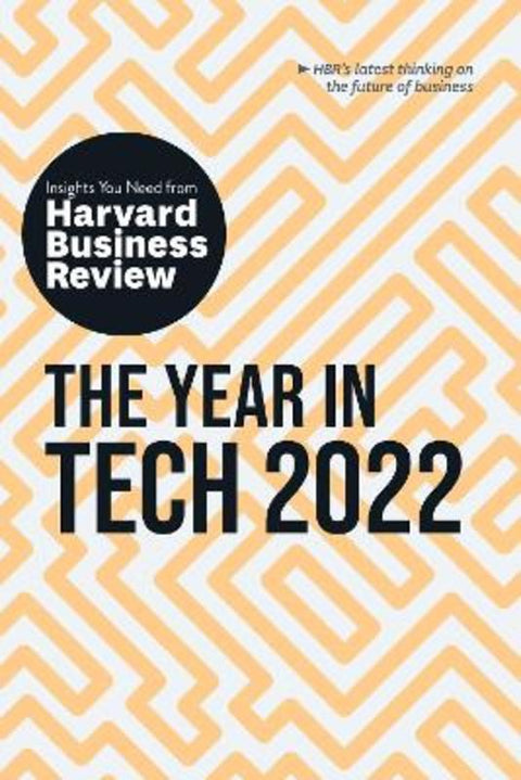 The Year in Tech, 2022 by Harvard Business Review - 9781647821753