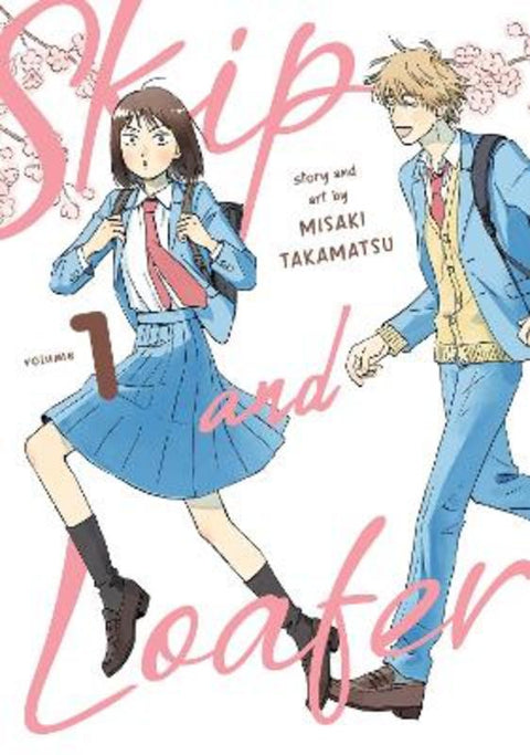 Skip and Loafer Vol. 1 by Misaki Takamatsu - 9781648275883