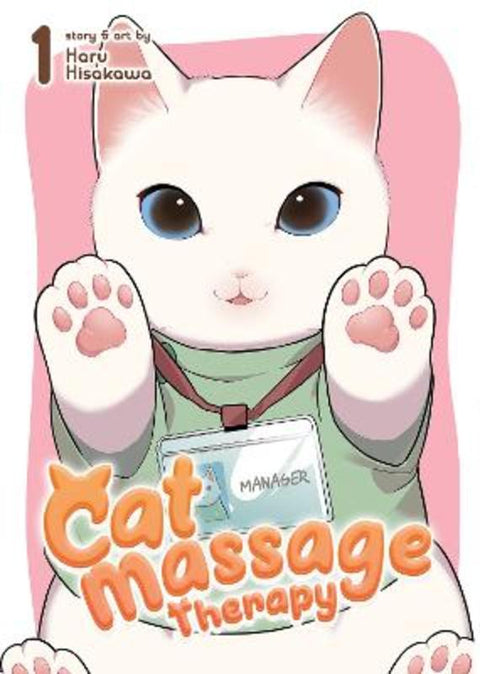 Cat Massage Therapy Vol. 1 by Haru Hisakawa - 9781648276569