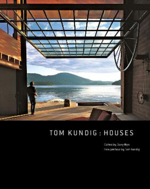 Tom Kundig by Dung Ngo - 9781648960543