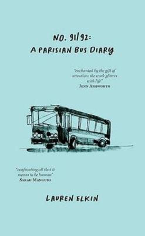 No. 91/92: A Parisian Bus Diary by Lauren Elkin - 9781649697639
