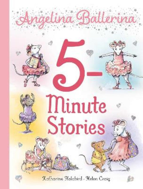 Angelina Ballerina 5-Minute Stories by Katharine Holabird - 9781665920582