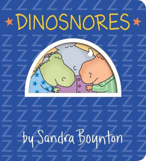 Dinosnores by Sandra Boynton - 9781665924962