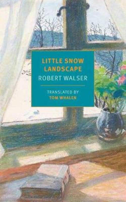 Little Snow Landscape by Robert Walser - 9781681375229