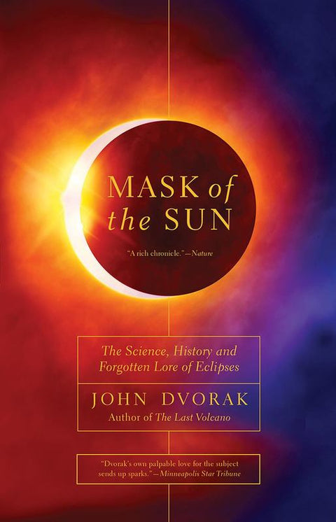 Mask of the Sun by John Dvorak - 9781681776682