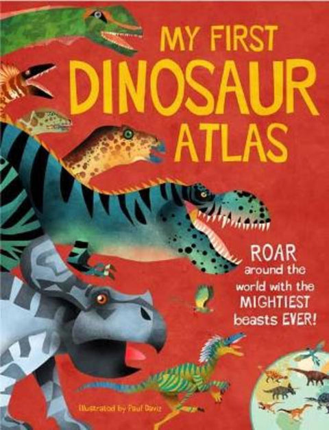 My First Dinosaur Atlas by Penny Arlon - 9781681887999