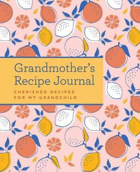 Grandmother's Recipe Journal by Weldon Owen - 9781681888279